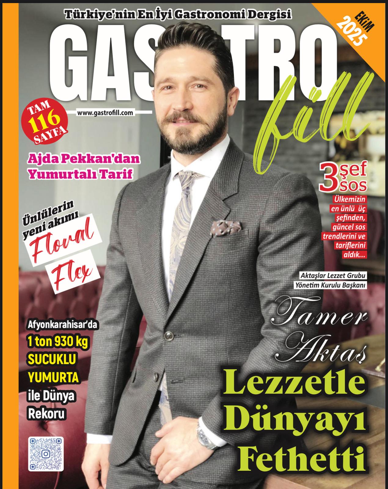 Gastrofill Dergisi Ekim 2025 Sayısı 116 Sayfa ile Raflarda!