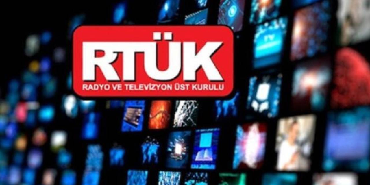 RTÜK’ten yayın dünyasına ceza yağmuru!