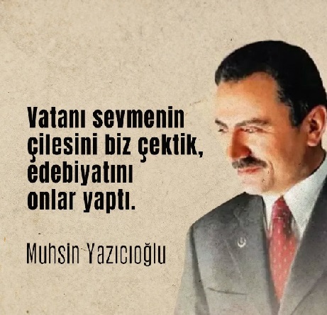 Alfatlı: “Muhsin Yazıcıoğlu’nu sevmek, makam ve çıkar gözetmeyen bir duruşu benimsemektir”